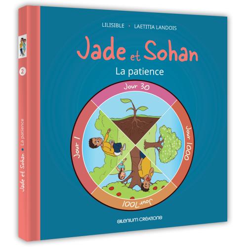 Jade et Sohan - livre 2 : La patience